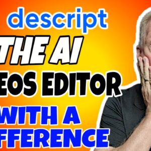 Descript -  The AI Video Editor With A Difference