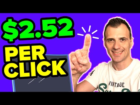 Earn $2.52 Per Click - Step By Step (Affiliate Marketing Tutorial)