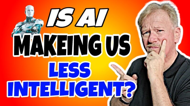 Is Artificial Intelligence Making Us Less Intelligent?