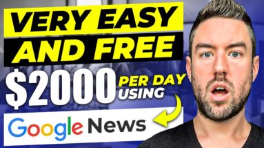 Earn $2000 PER DAY from Google News For FREE! (COPY/PASTE 2022)