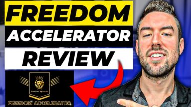 Freedom Accelerator Review l AMAZING Affiliate Program Or Not? (TRUTH REVEALED)