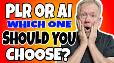 PLR or Ai -  Which One Should You Use