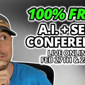 SEO + A.I. 🚀 Free Virtual Conference February 27th & 28th