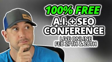 SEO + A.I. 🚀 Free Virtual Conference February 27th & 28th