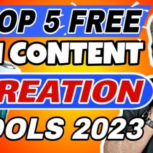 Top 5 Free AI Content Creation Tools 2023