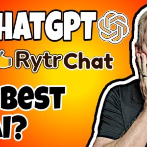 Is ChatGPT or RytrChat The Best AI?