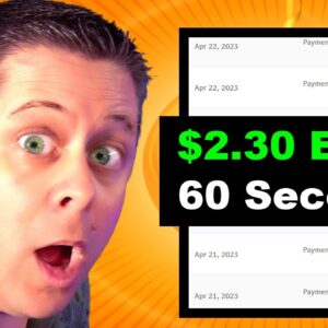 Make $2.30 Every 60 Seconds - Easy Money!