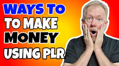 Ways To Make Money Using PLR