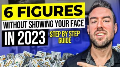 Make 6 Figures on YouTube Without Showing Your Face In 2023 (EASY)