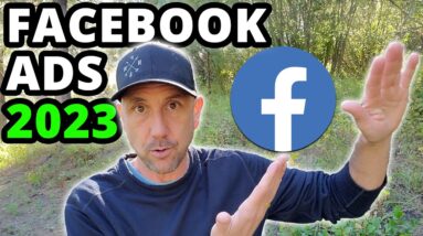 2023 Facebook Ads Update - Do FB Ads Still Work?