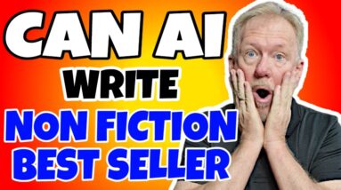 Can AI Really WRITE Your Next Non Fiction Bestseller For You?