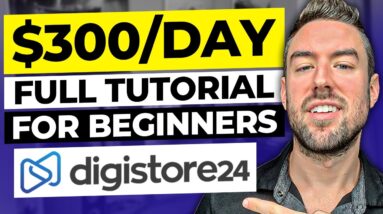 How to Promote Digistore Products & Make $300+/Day! (FULL Tutorial for Beginners)
