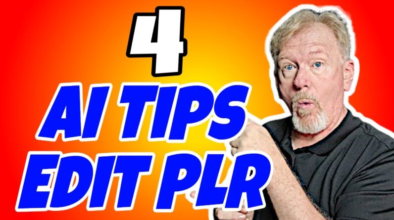 4 Easy AI Tips to Edit Your PLR Content