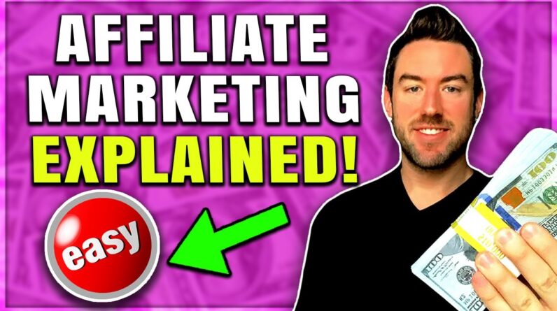 Affiliate Marketing EXPLAINED for Beginners! (Remove The Confusion!)