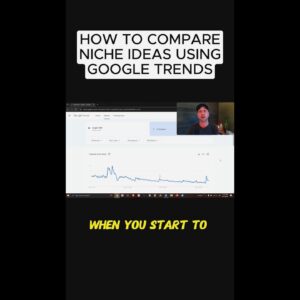 Quickly Compare Niche Ideas Using Google Trends!