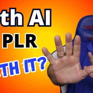 With AI Around Is PLR Still Worth It?