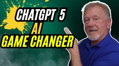 ChatGPT 5 Is A Game Changer - Find Out Why!
