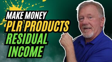 How To Make Money From PLR Products - Residual Income