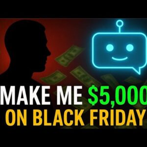 I Asked Chatgpt To Make Me Money On Black Friday...