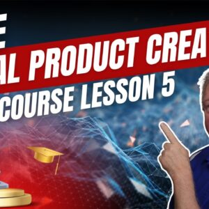 FREE Simple Digital Product Creation Course | LESSON 5