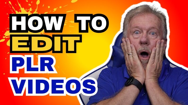 How To Edit PLR Videos