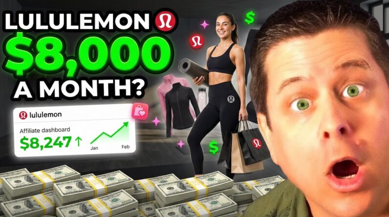 $8K A Month Work From Home - Lululemon Affiliate Program?