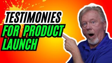 Easily Get Testimonies For Your Product Launch