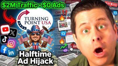 Fast "Free" Traffic Methods To Make Money Online - Superbowl - Turning Point USA Example!