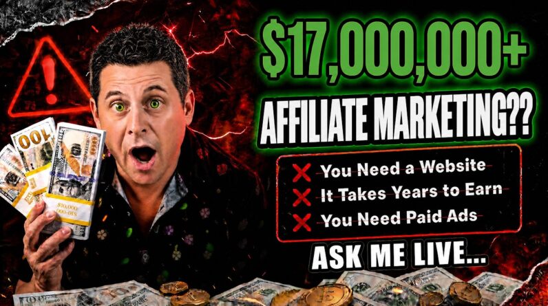 Affiliate Marketing - What Nobody Tells Beginners - Ask Me LIVE!