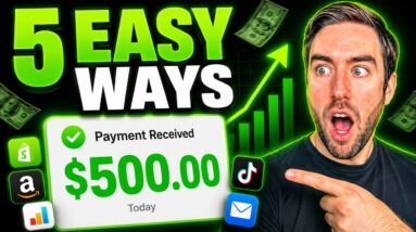 5 EASY Ways To Make $500+/Day Online (For Beginners)
