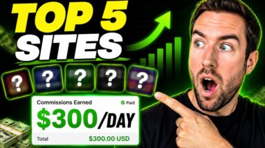 5 BEST Affiliate Marketing Websites To Make $300+/Day!