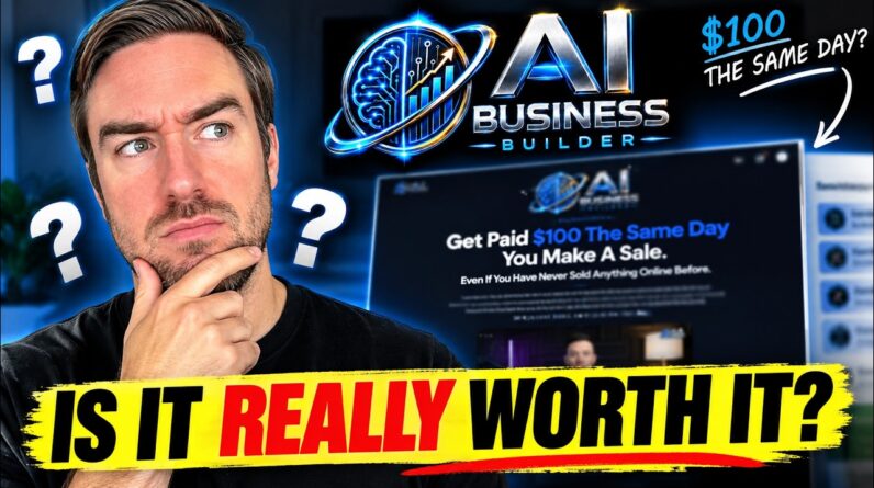 AI Business Builder Review: Is It REALLY Worth It? (Inside Look)